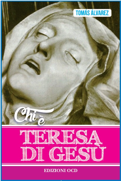il libro "Chi è Teresa di Gesù"